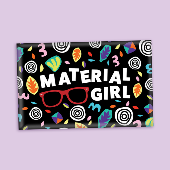 Material Girl rectangle button