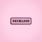 Reckless pin